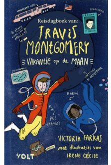 Het Reisdagboek Van Travis Montgomery: Vakantie Op De Maan - Reisdagboek Van Travis Montgomery - Victoria Farkas
