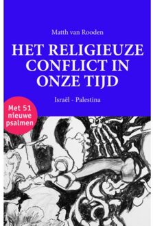 Het Religieuze Conflict In Onze Tijd - Matth van Rooden