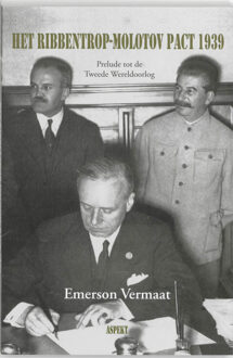Het Ribbentrop-Molotov Pact 1939 - Boek Emerson Vermaat (9059118057)