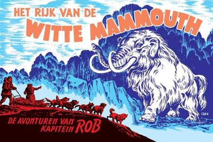 Het rijk van de witte mammouth -  Evert Werkman, Pieter Kuhn (ISBN: 9789464860474)