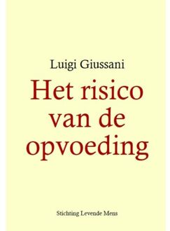 Het risico van de opvoeding - Boek Luigi Giussani (9081695010)