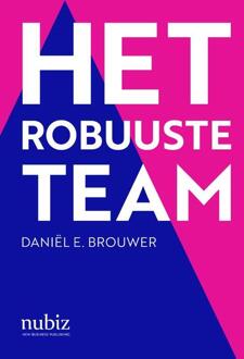 Het Robuuste Team - Daniël E. Brouwer