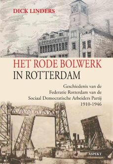 Het rode bolwerk in Rotterdam -  Dick Linders (ISBN: 9789464871555)
