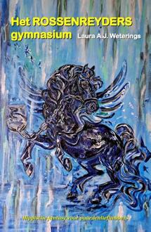Het Rossenreyders Gymnasium -  Laura A.J. Weterings (ISBN: 9789083424996)