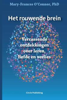 Het Rouwende Brein - Mary-Frances O'Conner