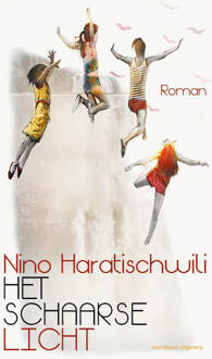 Het schaarse licht -  Nino Haratischwili (ISBN: 9789493305748)