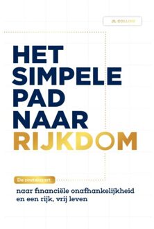 Het Simpele Pad Naar Rijkdom - Jl Collins