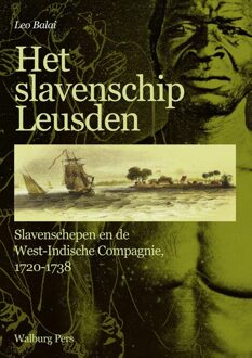 Het slavenschip Leusden - eBook Leo Balai (946249195X)