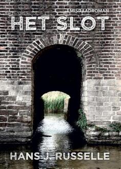 Het slot -  Hans J. Russelle (ISBN: 9789460797521)