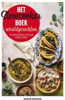 Het slowcookerboek – wereldgerechten -  Sabine Koning (ISBN: 9789023017646)