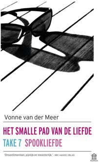 Het smalle pad van de liefde; Take 7; Spookliefde - Boek Vonne van der Meer (9046706931)