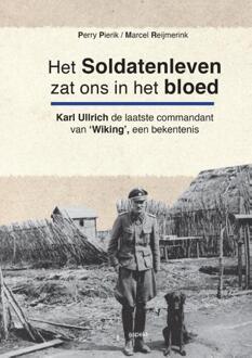 Het soldatenleven zat ons in het bloed - Boek Perry Pierik (9461536747)