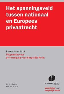 Het spanningsveld tussen nationaal en Europees privaatrecht -  B.J. Drijber, V. Mak (ISBN: 9789462513655)