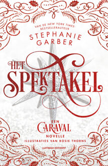 Het spektakel -  Stephanie Garber (ISBN: 9789021049373)