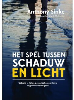 Het Spel Tussen Schaduw En Licht - Anthony Sinke