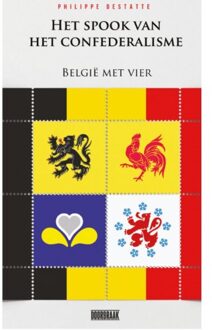 Het Spook Van Het Confederalisme - Philippe Destatte