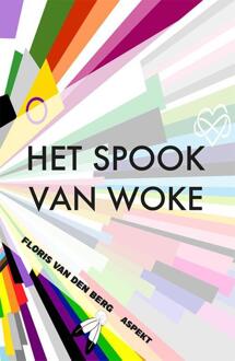 Het spook van Woke -  Floris van den Berg (ISBN: 9789464629262)