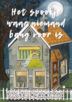 Het spookje waar niemand bang voor is -  Tekst: Hetty Peters-van Dijk (ISBN: 9789465282985)
