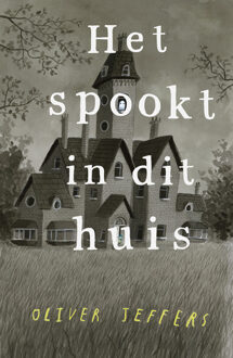 Het Spookt In Dit Huis - Oliver Jeffers