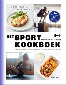 Het sportkookboek voor krachttraining -  Stephanie Scheirlynck (ISBN: 9789020936551)