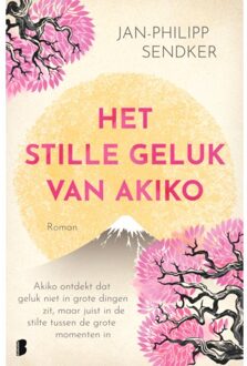 Het Stille Geluk Van Akiko - Jan-Philipp Sendker
