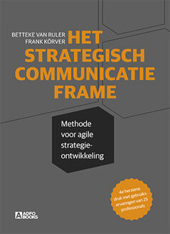 Het strategisch communicatie frame - Boek Betteke van Ruler (9491560638)