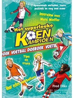 Het Superleuke Koen Kampioen Voetbal Doeboek - Koen Kampioen - Fred Diks