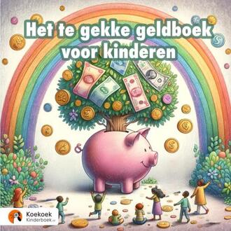 Het te gekke geldboek voor kinderen -  Koekoek Kinderboek (ISBN: 9789465315393)