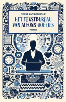 Het tekstbureau van Alfons Hoefjes -  Geert van der Kolk (ISBN: 9789462973343)