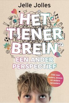 Het tienerbrein: een ander perspectief -  Jelle Jolles (ISBN: 9789075579864)