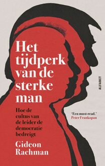 Het tijdperk van de sterke man - Gideon Rachman - ebook