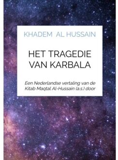 Het Tragedie Van Karbala - Khadem Al Hussain
