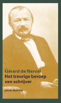 Het treurige beroep van een schrijver - eBook Gérard de Nerval (9029592931)