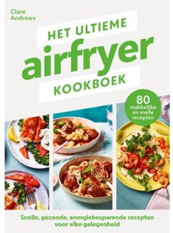 Het Ultieme Airfryer Kookboek - Clare Andrews