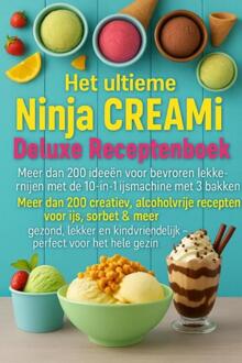 Het ultieme Ninja CREAMi Deluxe Receptenboek – -  Marie Leckerbissen (ISBN: 9789403813868)