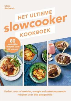 Het ultieme slowcooker kookboek -  Clare Andrews (ISBN: 9789464043105)