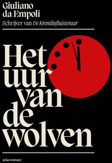 Het uur van de wolven -  Giuliano Da Empoli (ISBN: 9789025477752)