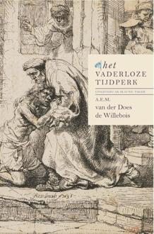 Het vaderloze tijdperk / Deel I - Boek A.E.M. van der Does de Willebois (9082113325)