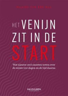 Het venijn zit in de start -  Maaike van der Wal (ISBN: 9789089657381)