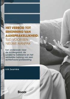 Het verbod tot erkenning van aansprakelijkheid: tijd voor een nieuwe aanpak -  A.M. Zwart-Hink (ISBN: 9789462129634)