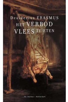 Het Verbod Vlees Te Eten - Kleine Erasmus - Desiderius Erasmus