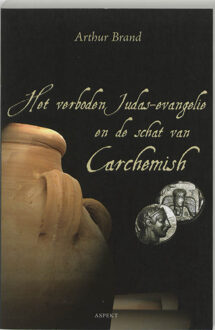 Het verboden Judas evangelie en de schat van Carchemish - Boek Anton Brand (905911244X)