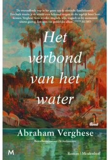 Het Verbond Van Het Water - Abraham Verghese