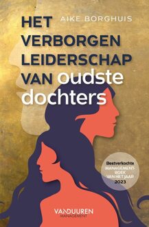 Het verborgen leiderschap van oudste dochters -  Aike Borghuis (ISBN: 9789089656810)