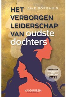 Het Verborgen Leiderschap Van Oudste Dochters - Aike Borghuis