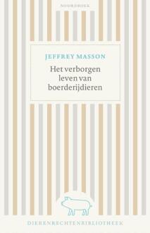 Het Verborgen Leven Van Boerderijdieren - Dierenrechtenbibliotheek - Jeffrey Masson