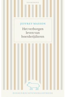 Het Verborgen Leven Van Boerderijdieren - Dierenrechtenbibliotheek - Jeffrey Masson