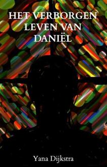 Het verborgen leven van DANIËL -  Yana Dijkstra (ISBN: 9789465019994)