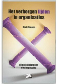 Het verborgen lijden in organisaties - Boek Bert Coenen (9024416876)