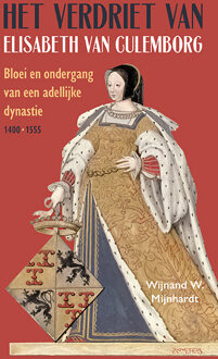 Het verdriet van Elisabeth van Culemborg -  Wijnand W. Mijnhardt (ISBN: 9789044658293)